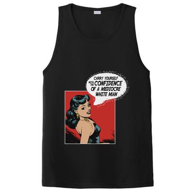Carry Yourself With The Confidence Of A Mediocre White Man PosiCharge Competitor Tank