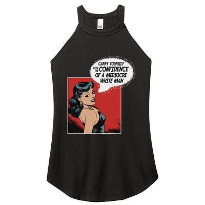 Carry Yourself With The Confidence Of A Mediocre White Man Women's Perfect Tri Rocker Tank