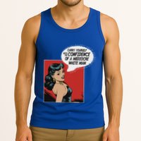 Carry Yourself With The Confidence Of A Mediocre White Man Tank Top