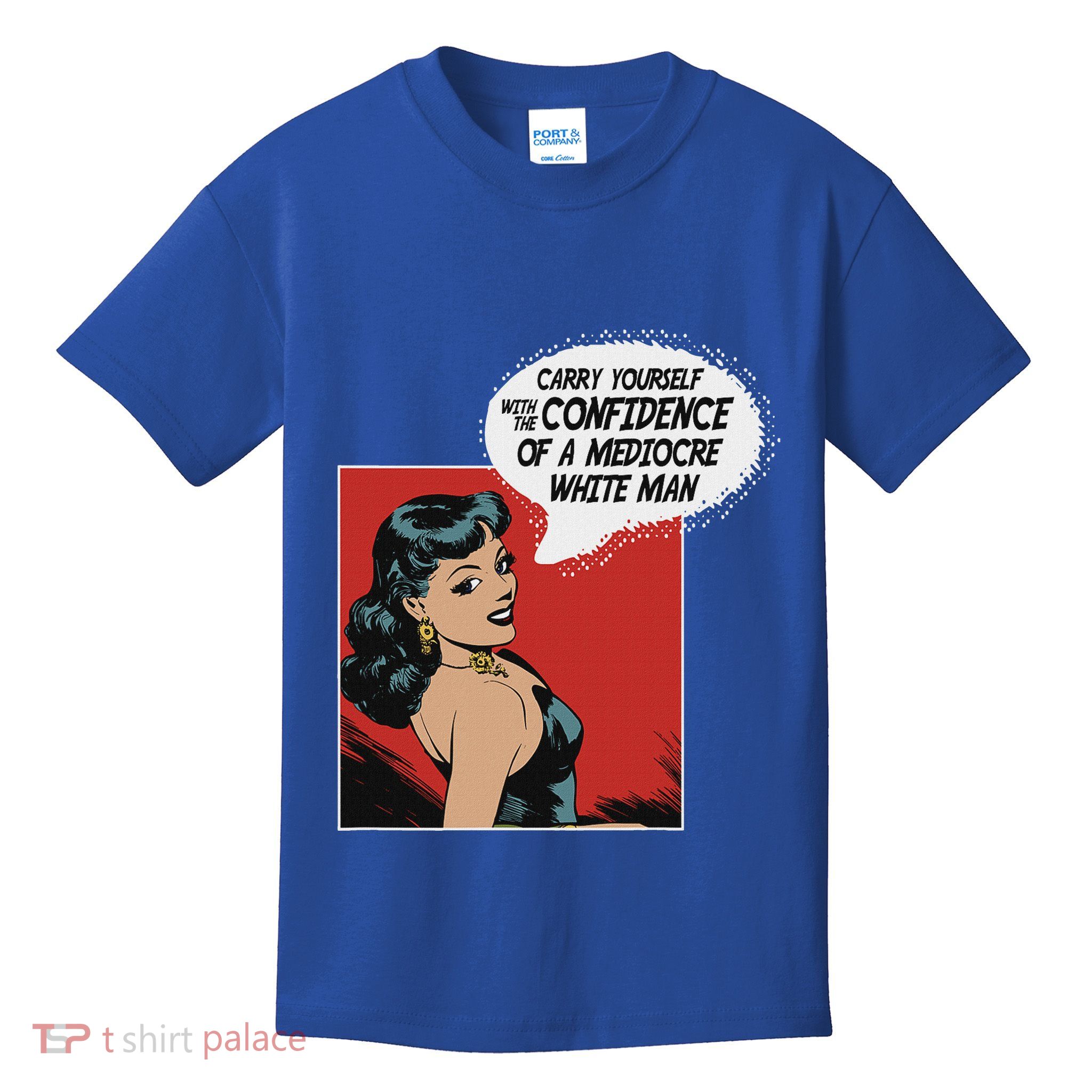 Carry Yourself With The Confidence Of A Mediocre White Man Kids T-Shirt