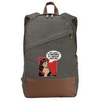 Carry Yourself With The Confidence Of A Mediocre White Man Cotton Canvas Backpack