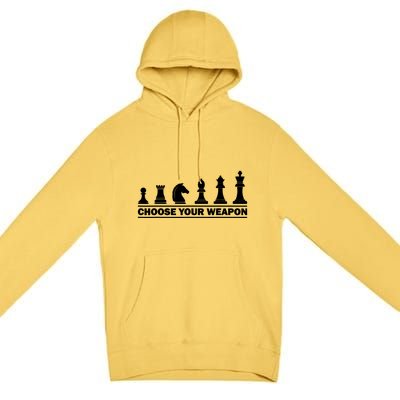 Choose Your Weapon Chess Lover Premium Pullover Hoodie