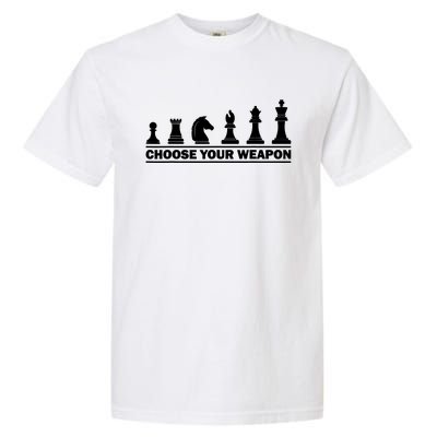 Choose Your Weapon Chess Lover Garment-Dyed Heavyweight T-Shirt