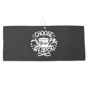 Choose Your Weapon Chefs Funny Cooking Mom Dad Sous Chef Great Gift Large Microfiber Waffle Golf Towel