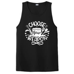 Choose Your Weapon Chefs Funny Cooking Mom Dad Sous Chef Gift PosiCharge Competitor Tank