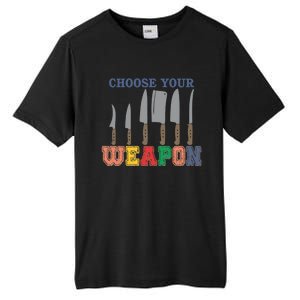 Choose Your Weapon Cooking Guru Funny Cook Retro Chef Cute Gift Tall Fusion ChromaSoft Performance T-Shirt