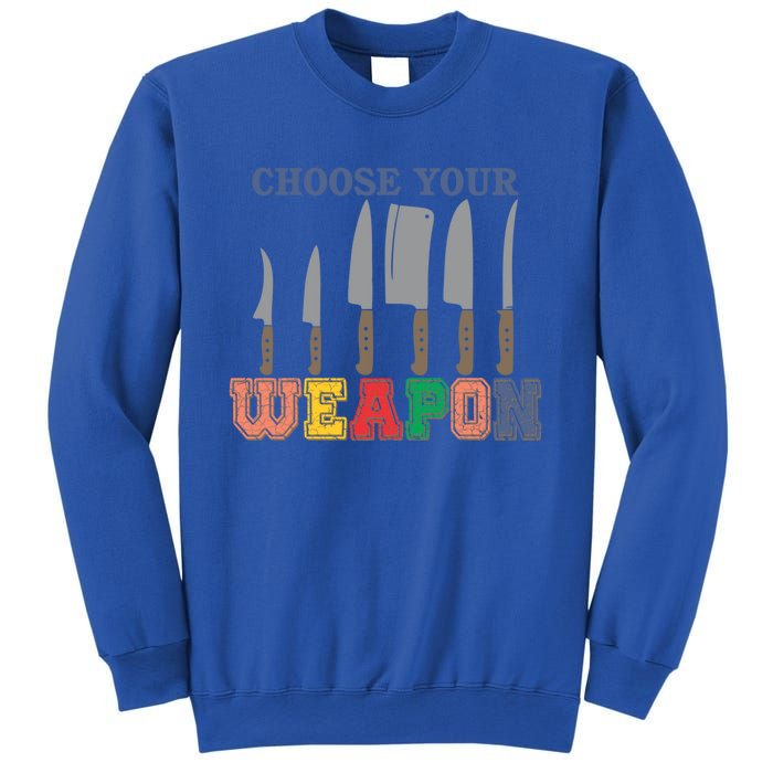 Choose Your Weapon Cooking Guru Funny Cook Retro Chef Cute Gift Sweatshirt