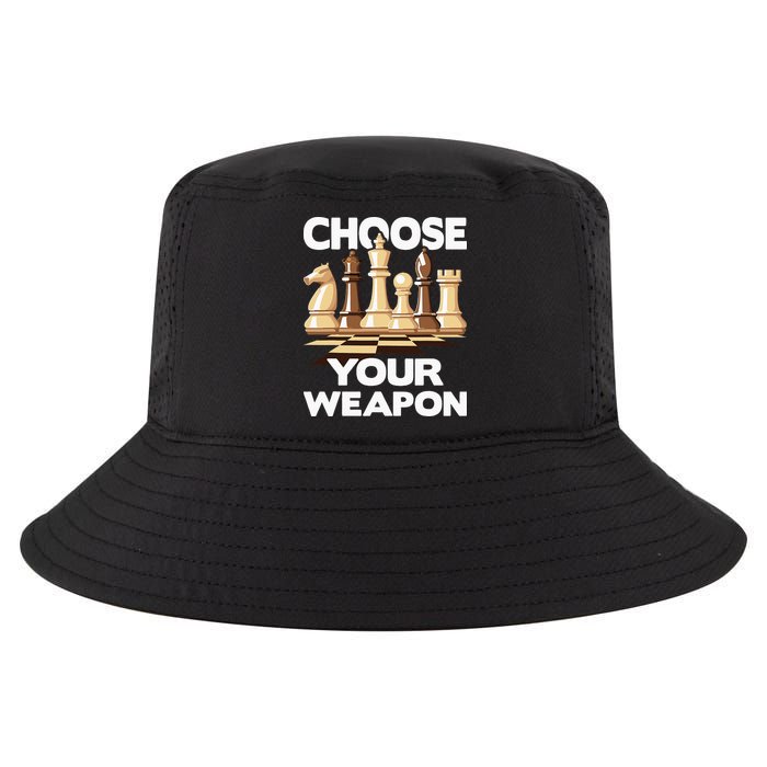 Choose Your Weapon Chess Player Chess Lover Cool Comfort Performance Bucket Hat