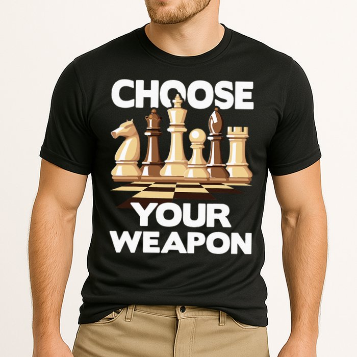 Choose Your Weapon Chess Player Chess Lover Performance Shirt