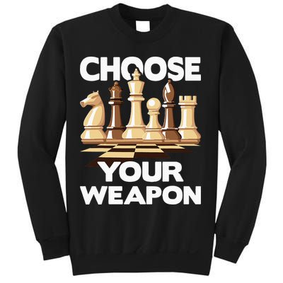 Choose Your Weapon Chess Player Chess Lover Sweatshirt