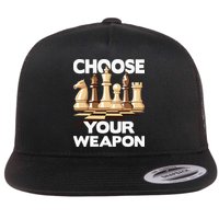 Choose Your Weapon Chess Player Chess Lover Flat Bill Trucker Hat