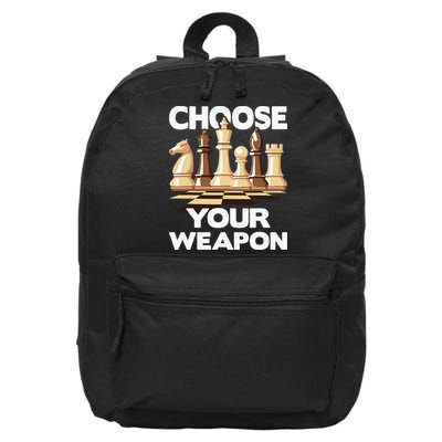 Choose Your Weapon Chess Player Chess Lover 16 in Basic Backpack