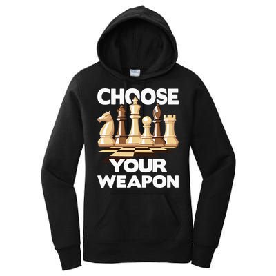 Choose Your Weapon Chess Player Chess Lover Women's Pullover Hoodie