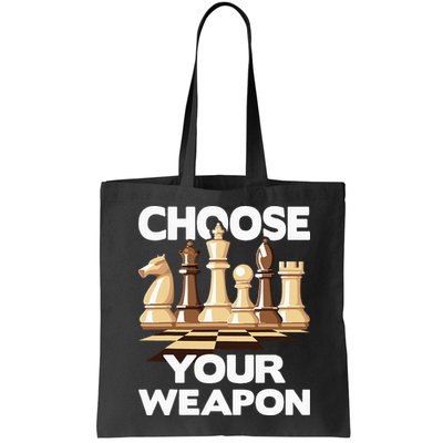 Choose Your Weapon Chess Player Chess Lover Bag