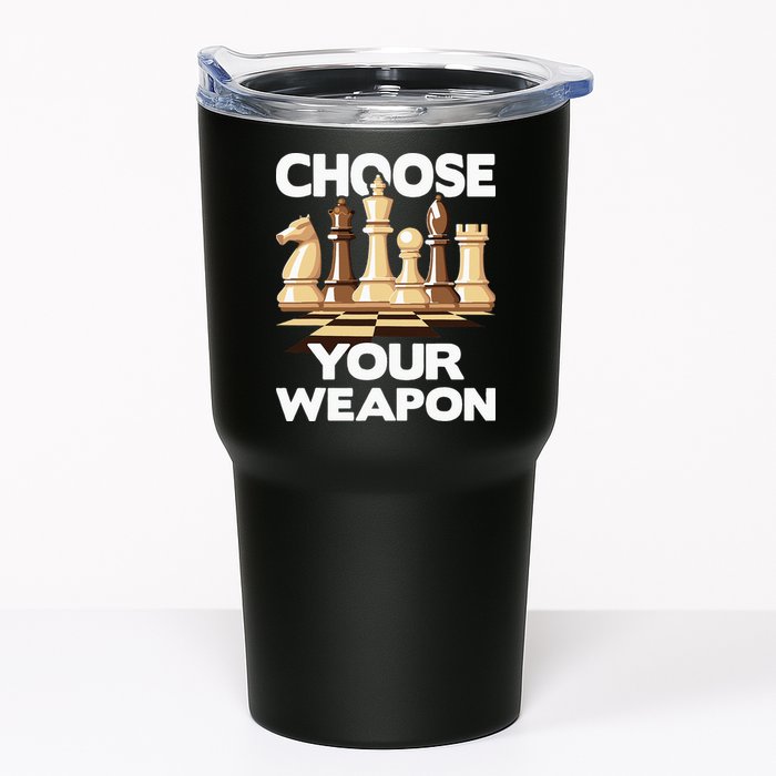 Choose Your Weapon Chess Player Chess Lover Tumbler