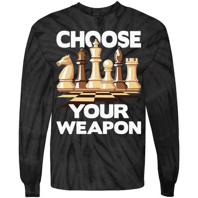 Choose Your Weapon Chess Player Chess Lover Tie-Dye Long Sleeve Shirt