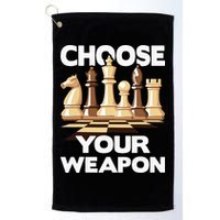 Choose Your Weapon Chess Player Chess Lover Golf Towel
