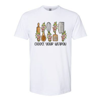 Choose Your Weapon Funny Cooking Chef Baking Design Humor Gift Softstyle CVC T-Shirt