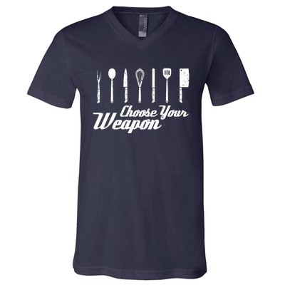 Choose Your Weapon Kitchen Birthday Chef Cook Cooking Gift Chef Bbq V-Neck T-Shirt