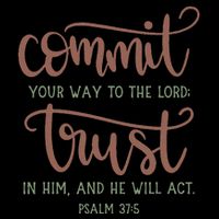 Commit Your Way To The Lord Trust In Him And He Will Act God Flat Bill Trucker Hat