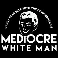 Carry Yourself With The Confidence Of Mediocre White Man Drawstring Bag