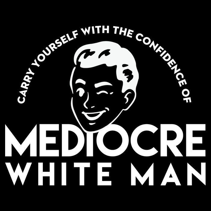 Carry Yourself With The Confidence Of Mediocre White Man Drawstring Bag