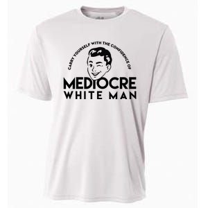 Carry Yourself With The Confidence Of Mediocre White Man Cooling Performance Crew T-Shirt