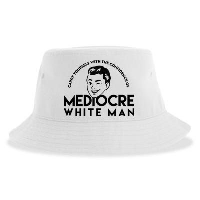 Carry Yourself With The Confidence Of Mediocre White Man Sustainable Bucket Hat