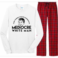 Carry Yourself With The Confidence Of Mediocre White Man Long Sleeve Pajama Set