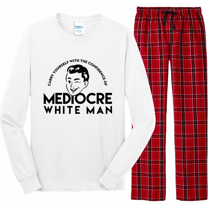 Carry Yourself With The Confidence Of Mediocre White Man Long Sleeve Pajama Set