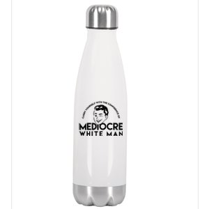 Carry Yourself With The Confidence Of Mediocre White Man Stainless Steel Insulated Water Bottle