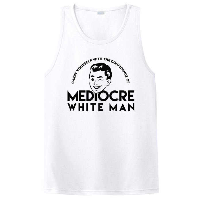 Carry Yourself With The Confidence Of Mediocre White Man PosiCharge Competitor Tank