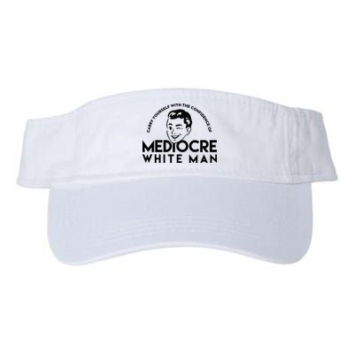 Carry Yourself With The Confidence Of Mediocre White Man Visor