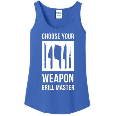 Choose Your Weapon Grill Master Cooking And Grill Meaningful Gift Ladies Essential Tank