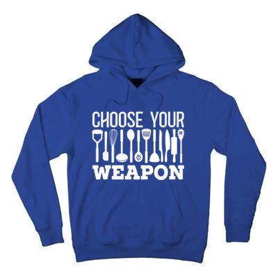 Choose Your Weapon Restaurant Cook Gift Tall Hoodie