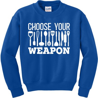 Choose Your Weapon Restaurant Cook Gift Kids Sweatshirt