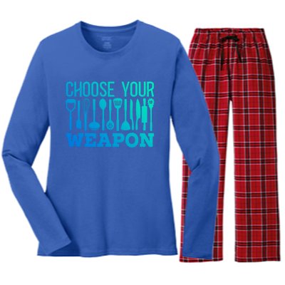 Choose Your Weapon Restaurant Cook Great Gift Women's Long Sleeve Flannel Pajama Set 