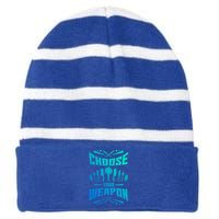 Choose Your Weapon Cooking Great Gift Striped Beanie with Solid Band