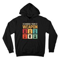 Choose Your Weapon Chess Player Chess Lover Hoodie