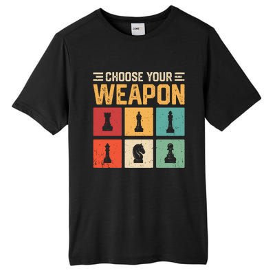 Choose Your Weapon Chess Player Chess Lover Tall Fusion ChromaSoft Performance T-Shirt