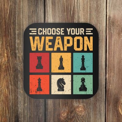 Choose Your Weapon Chess Player Chess Lover Coaster