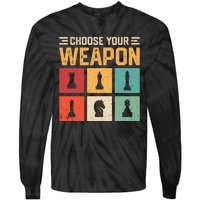 Choose Your Weapon Chess Player Chess Lover Tie-Dye Long Sleeve Shirt