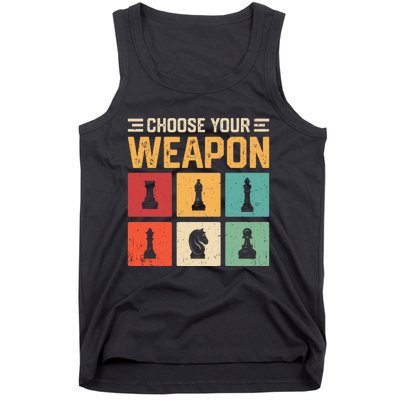 Choose Your Weapon Chess Player Chess Lover Tank Top