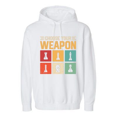 Choose Your Weapon Chess Player Chess Lover Garment-Dyed Fleece Hoodie