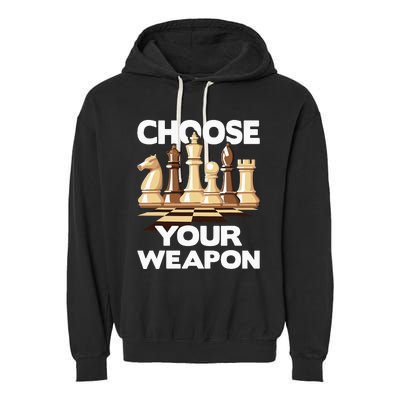 Choose Your Weapon Funny Chess Player Chess Lover Garment-Dyed Fleece Hoodie