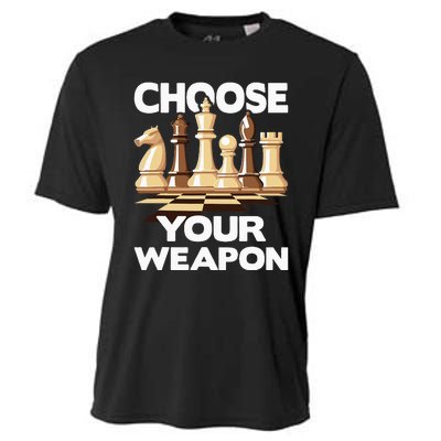 Choose Your Weapon Funny Chess Player Chess Lover Cooling Performance Crew T-Shirt