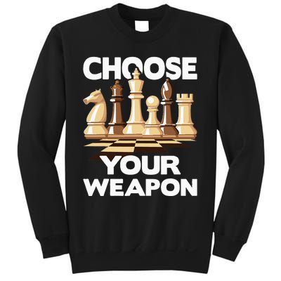 Choose Your Weapon Funny Chess Player Chess Lover Sweatshirt