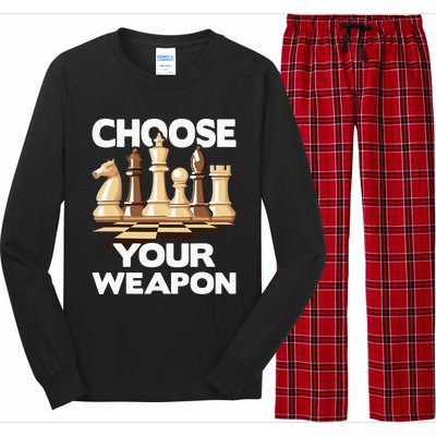 Choose Your Weapon Funny Chess Player Chess Lover Long Sleeve Pajama Set