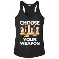 Choose Your Weapon Funny Chess Player Chess Lover Ladies PosiCharge Competitor Racerback Tank