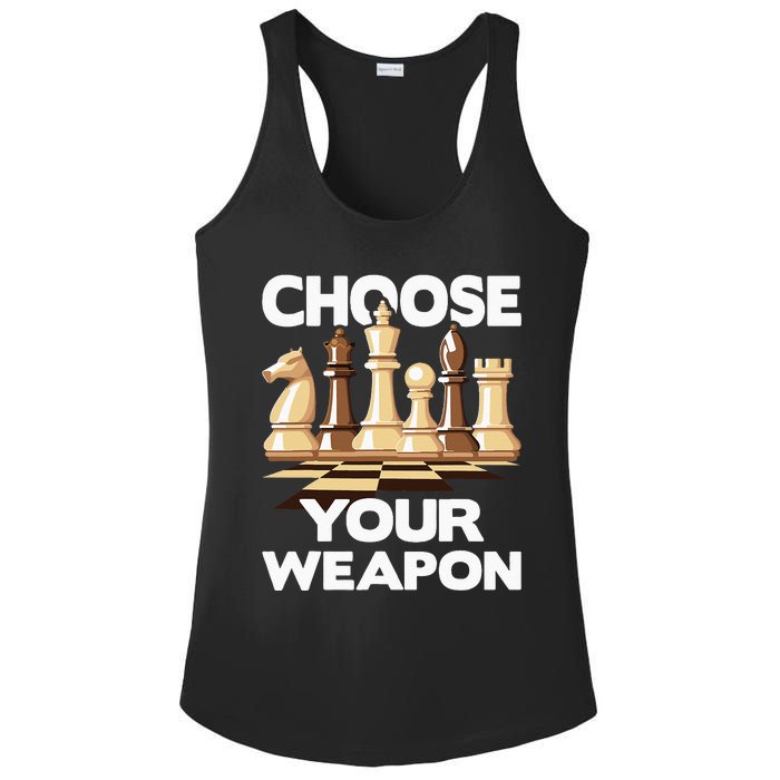 Choose Your Weapon Funny Chess Player Chess Lover Ladies PosiCharge Competitor Racerback Tank